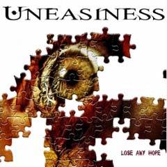 Uneasiness : Lose Any Hope